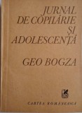 Jurnal de Copilarie si Adolescenta - Geo Bogza - Carte de Anticariat in Stare Buna