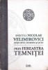 Prin Fereastra Temnitei - Episcopul Nicolae Velimirovici, Predania, 2007, Romana, Crestinism, Carte Religioasa
