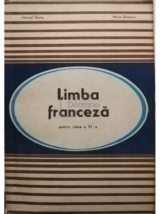 Marcel Saras - Limba franceza pentru clasa a VI-a (editia 1972)