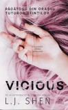 Vicious. Păcătoșii din orașul tuturor sfinților (Vol. 1) - Paperback brosat - L. J. Shen - Epica Publishing, 2020