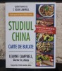 Studiul China. Carte de bucate - Leanne Campbell, 2014, 280 pagini