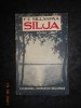 F. E. SILLANPAA - SILJA SAU TRISTETEA UNEI VIETI NEIMPLINITE (1942)