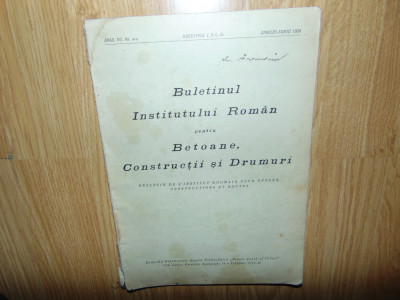 Buletinul Institutului Roman ptr Betoane Constructii si Drumuri anul 1938 foto