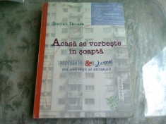 ACASA SE VORBESTE IN SOAPTA - STELIAN TANASE foto