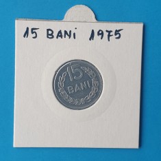 Moneda Republica Socialista Romania - 15 Bani 1975 - in stare foarte buna foto