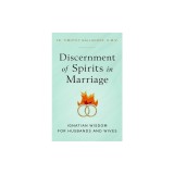 Discernment of Spirits in Marriage: Ignatian Wisdom for Husbands and Wives