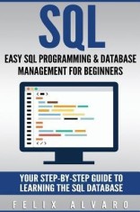 SQL: Easy SQL Programming &amp;amp; Database Management for Beginners, Your Step-By-Step Guide to Learning the SQL Database foto