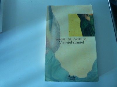 Manejul spaniol - Michael del Castillo foto