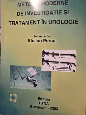 Stelian Persu - Metode moderne de investigatie si tratament in urologie foto