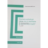 Marius Gilea - Cariera artistica intre vis si realitate (Editia: 2019)