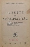 Cumpara ieftin Iubeste pe aproapele tau - 1945 - Erich Maria Remarque (L149)
