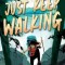 Just Keep Walking