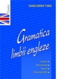 Gramatica Limbii Engleze - Ioana Maria Turai