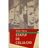 Stefan Oprea - Statui de celuloid - 135186