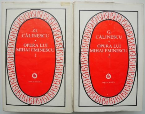Opera lui Mihai Eminescu (2 volume) &ndash; G. Calinescu