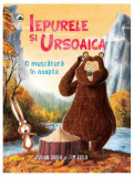 Iepurele și ursoaica. O mușcătură &icirc;n noapte - Paperback brosat - Julian Gough - RAO