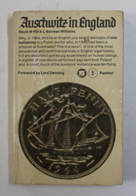 AUSCHWITZ IN ENGLAND by MAVIS M. HILL and L. NORMAN WILLIAMS , 1966 foto