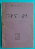 Ernest Verzea &ndash; Crepuscularia ( antologie )