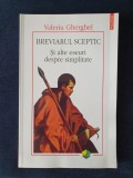 Breviarul Sceptic si alte eseuri despre simplitate &ndash; Valeriu Gherghel