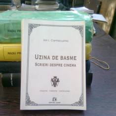 Uzina de basme - Ion I. Cantacuzino (scrieri despre cinema)