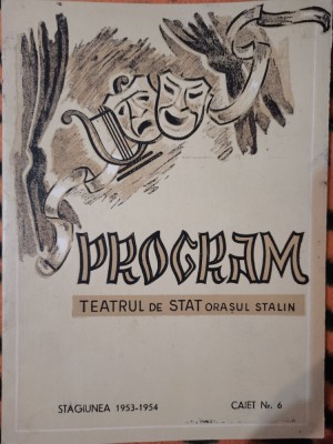 Program Teatrul de Stat orasul Stalin, stagiunea 1953-1954 Caragiale foto