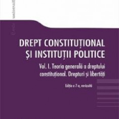 Drept constitutional si institutii politice Vol.1 Ed.7 - Marieta Safta