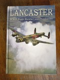 Bombardierul nocturn si distrugatorul de baraje Lancaster , aviatie WWII / R7P4S