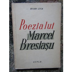 Poezia lui Marcel Breslasu Eugen Luca
