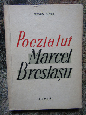 Poezia lui Marcel Breslasu Eugen Luca foto