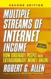 Multiple Streams of Internet Income: How Ordinary People Make Extraordinary Money Online