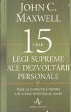 John C. Maxwell - Cele 15 legi supreme ale dezvoltarii personale