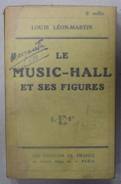 LE MUSIC - HALL ET SES FIGURES par LOUIS LEON - MARTIN , 1928