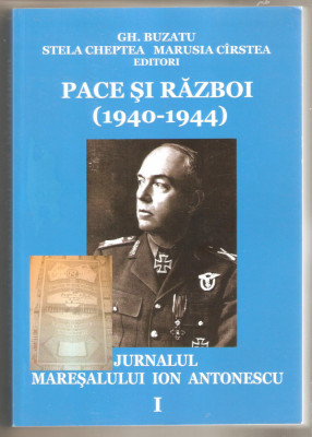 Gh.Buzatu-Jurnalul Maresalului Ion Antonescu foto