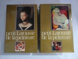 Petit Larousse de la Peinture ( vol.1 et vol.2) - sous la direction de Michel Laclotte - Paris, 1979