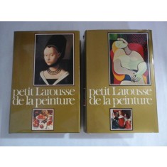 Petit Larousse de la Peinture ( vol.1 et vol.2) - sous la direction de Michel Laclotte - Paris, 1979