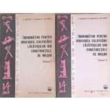 INDRUMATOR PENTRU RIDICAREA CALIFICARII LACATUSILOR DIN CONSTRUCTIILE DE MASINI VOL.1-2-V. RADUCU, N. RADUC-233335