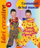 Costuma&Aring;&pound;ii de bal mascat. Idei creative 35 - Paperback - Sorin Cur&Aring;&pound; - Casa