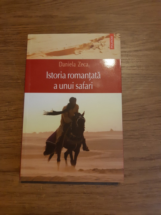 Istoria romantata a unui safari - Daniela Zeca