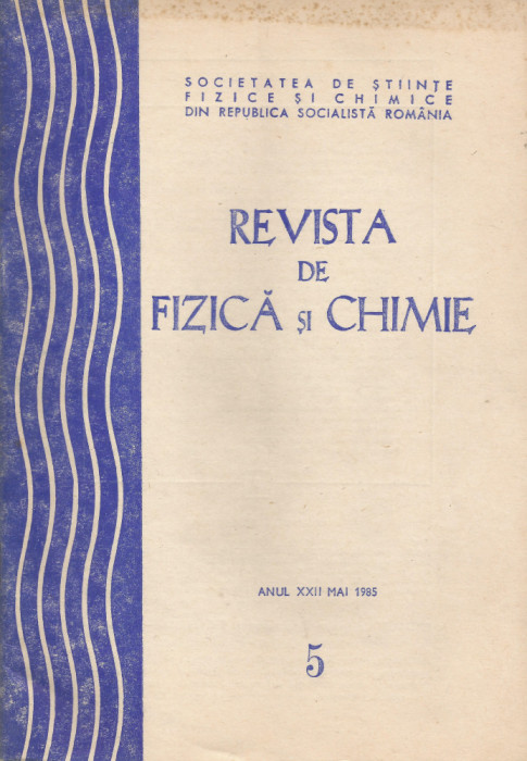 Romania, Revista de Fizica si Chimie, nr. 5/1985