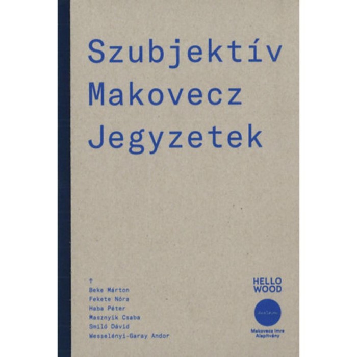 Szubjekt&iacute;v Makovecz Jegyzetek
