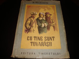 M. Prilejaeva - Cu tine sant tovarasii - 1950