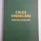 CALEA VINDECARII PRINCIPIILE NOOGENIEI - Pavel Chirila &amp; Ilie Badescu