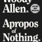 Apropos of Nothing: Autobiography