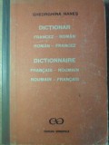 DICTIONAR FRANCEZ - ROMAN, ROMAN - FRANCEZ-GHEORGHINA HANES-232730