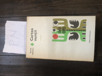 George Calinescu - Cartea nuntii Po+ foto