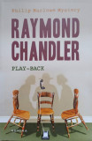 PLAY-BACK-RAYMOND CHANDLER