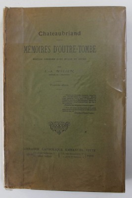CHATEAUBRIAND - MEMOIRES D &amp;#039;OUTRE - TOMBE , INCEPUTUL SECOLULUI XX foto