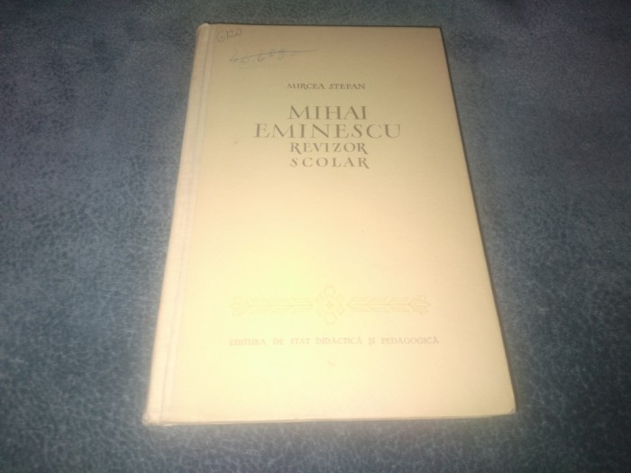 MIRCEA STEFAN - MIHAI EMINESCU REVIZOR SCOLAR