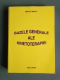 Bazele generale ale Kinetoterapiei - Mircea Bratu, 2011 / R2P2F