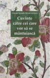 Cuvinte catre cei care vor sa se mantuiasca - Sfantul Ignatie Briancianinov